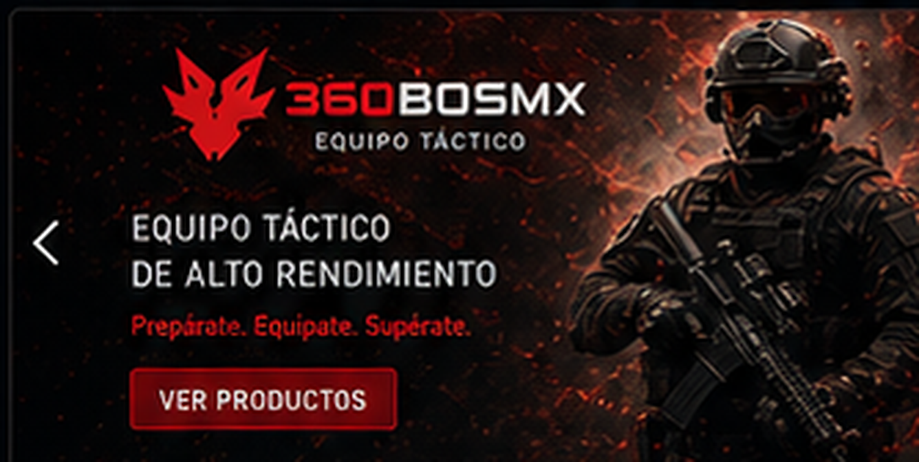 360BOSMX Equipo Tactico de Alto Rendimiento